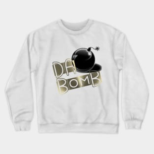 Da Bomb Crewneck Sweatshirt